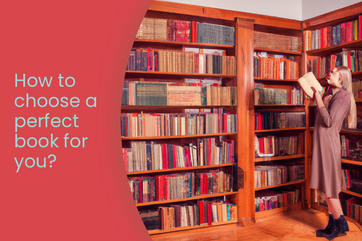 How to choose a perfect book for you?